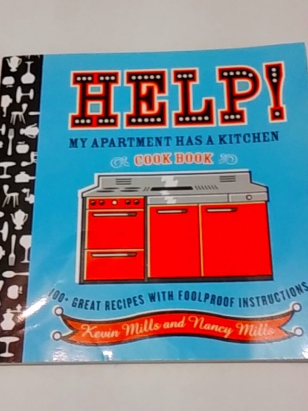 Help My Apartment Has A Kitchen Cookbook by Kevin Mills and Nancy Mills